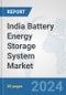 India Battery Energy Storage System Market: Prospects, Trends Analysis, Market Size and Forecasts up to 2032 - Product Thumbnail Image