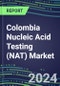 2024 Colombia Nucleic Acid Testing (NAT) Market Opportunities - Competitive Shares and Growth Strategies, 2023-2028 Volume and Sales Segment Forecasts - Product Thumbnail Image