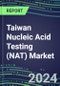 2024 Taiwan Nucleic Acid Testing (NAT) Market Opportunities - Competitive Shares and Growth Strategies, 2023-2028 Volume and Sales Segment Forecasts - Product Thumbnail Image