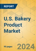 U.S. Bakery Product Market - Focused Insights 2024-2029- Product Image