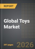 Global Toys Market Factbook (2026 Edition): Analysis by Product Type (Games and Puzzles, Infant and Pre-School Toys, Construction Toys, Dolls and Accessories, Outdoor and Sports Toys and Others), Age, Distribution Channel, Region, Country: Market Insights and Forecast- Product Image