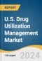 U.S. Drug Utilization Management Market Size, Share & Trends Analysis Report by Program Type (In-House, Outsourced), End-use (PBMs, Health Plan Providers/Payors, Pharmacies), and Segment Forecasts, 2024-2030 - Product Thumbnail Image