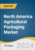 North America Agricultural Packaging Market Size, Share & Trends Analysis Report by Material (Plastics, Paper & Paperboard, Molded Pulp), Application (Horticulture, Poultry, Mushroom), Country, and Segment Forecasts, 2024-2030- Product Image