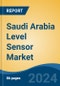 Saudi Arabia Level Sensor Market, By Region, Competition, Forecast & Opportunities, 2019-2029F - Product Thumbnail Image