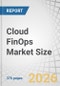 Cloud FinOps Market Size by Application, Deployment - Global Forecast to 2030 - Product Thumbnail Image