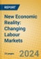 New Economic Reality: Changing Labour Markets - Product Image