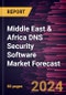 Middle East & Africa DNS Security Software Market Forecast to 2030 - Regional Analysis - by Deployment (On-Premise and Cloud) and Organization Size (Small & Medium Enterprises and Large Enterprises) - Product Thumbnail Image
