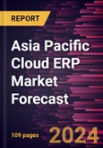 Asia Pacific Cloud ERP Market Forecast to 2030 - Regional Analysis - by Business Function, Organization Size, and Vertical- Product Image