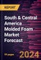 South & Central America Molded Foam Market Forecast to 2030 - Regional Analysis -by Type, Form, Material, and Application - Product Thumbnail Image