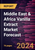 Middle East & Africa Vanilla Extract Market Forecast to 2030 - Regional Analysis - by Form, Category, and Application- Product Image