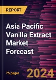 Asia Pacific Vanilla Extract Market Forecast to 2030 - Regional Analysis - by Form, Category, and Application- Product Image