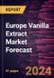 Europe Vanilla Extract Market Forecast to 2030 - Regional Analysis - by Form, Category, and Application - Product Thumbnail Image
