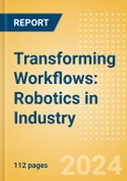 Transforming Workflows: Robotics in Industry- Product Image