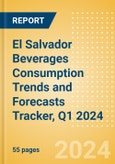 El Salvador Beverages Consumption Trends and Forecasts Tracker, Q1 2024 (Dairy and Soy Drinks, Alcoholic Drinks, Soft Drinks and Hot Drinks)- Product Image