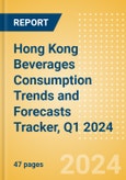 Hong Kong Beverages Consumption Trends and Forecasts Tracker, Q1 2024 (Dairy and Soy Drinks, Alcoholic Drinks, Soft Drinks and Hot Drinks)- Product Image