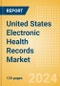 United States Electronic Health Records Market Outlook to 2033 - Cloud-Based Systems and Remote Systems - Product Thumbnail Image
