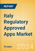 Italy Regulatory Approved Apps Market Outlook to 2033 - Clinical-Focused Apps and Indication Specific Mobile Apps- Product Image