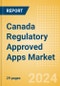 Canada Regulatory Approved Apps Market Outlook to 2033 - Clinical-Focused Apps and Indication Specific Mobile Apps - Product Thumbnail Image
