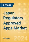 Japan Regulatory Approved Apps Market Outlook to 2033 - Clinical-Focused Apps and Indication Specific Mobile Apps- Product Image