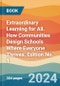 Extraordinary Learning for All. How Communities Design Schools Where Everyone Thrives. Edition No. 1 - Product Thumbnail Image