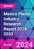 Mexico Plastic Industry Research Report 2024-2033- Product Image
