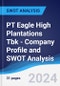 PT Eagle High Plantations Tbk - Company Profile and SWOT Analysis - Product Thumbnail Image