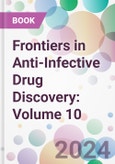 Frontiers in Anti-Infective Drug Discovery: Volume 10- Product Image