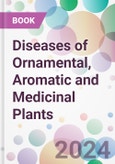 Diseases of Ornamental, Aromatic and Medicinal Plants- Product Image