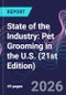State of the Industry: Pet Grooming in the U.S. (21st Edition) - Product Thumbnail Image