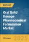 Oral Solid Dosage Pharmaceutical Formulation Market Report 2025 - Product Image