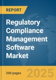 Regulatory Compliance Management Software Market Report 2025- Product Image