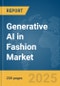 Generative AI in Fashion Market Report 2025 - Product Image