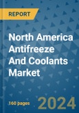 North America Antifreeze And Coolants Market - Industry Analysis, Size, Share, Growth, Trends, and Forecast 2031 - By Product, Technology, Grade, Application, End-user, Region: (North America)- Product Image