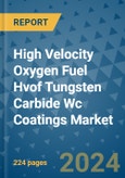 High Velocity Oxygen Fuel Hvof Tungsten Carbide Wc Coatings Market - Global Industry Analysis, Size, Share, Growth, Trends, and Forecast 2031 - By Product, Technology, Grade, Application, End-user, Region- Product Image