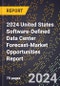 2024 United States Software-Defined Data Center Forecast (2025-2030 Outlook)-Market Opportunities Report - Product Thumbnail Image