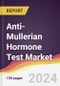 Anti-Mullerian Hormone Test Market Report: Trends, Forecast and Competitive Analysis to 2030 - Product Thumbnail Image