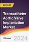 Transcatheter Aortic Valve Implantation Market Report: Trends, Forecast and Competitive Analysis to 2030 - Product Thumbnail Image