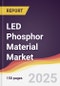 LED Phosphor Material Market Report: Trends, Forecast and Competitive Analysis to 2030 - Product Image