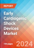 Early Cardiogenic Shock Devices - Market Insights, Competitive Landscape, and Market Forecast - 2030- Product Image