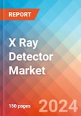 X Ray Detector - Market Insights, Competitive Landscape, and Market Forecast - 2030- Product Image