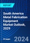 South America Metal Fabrication Equipment Market Outlook, 2029 - Product Thumbnail Image
