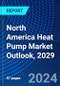 North America Heat Pump Market Outlook, 2029 - Product Thumbnail Image