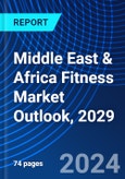 Middle East & Africa Fitness Market Outlook, 2029- Product Image