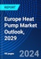 Europe Heat Pump Market Outlook, 2029 - Product Image