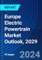 Europe Electric Powertrain Market Outlook, 2029 - Product Thumbnail Image