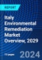 Italy Environmental Remediation Market Overview, 2029 - Product Thumbnail Image