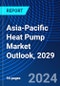 Asia-Pacific Heat Pump Market Outlook, 2029 - Product Image