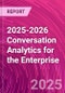 2025-2026 Conversation Analytics for the Enterprise - Product Thumbnail Image