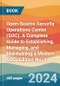 Open-Source Security Operations Center (SOC). A Complete Guide to Establishing, Managing, and Maintaining a Modern SOC. Edition No. 1 - Product Thumbnail Image