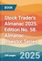 Stock Trader's Almanac 2025. Edition No. 58. Almanac Investor Series - Product Thumbnail Image
